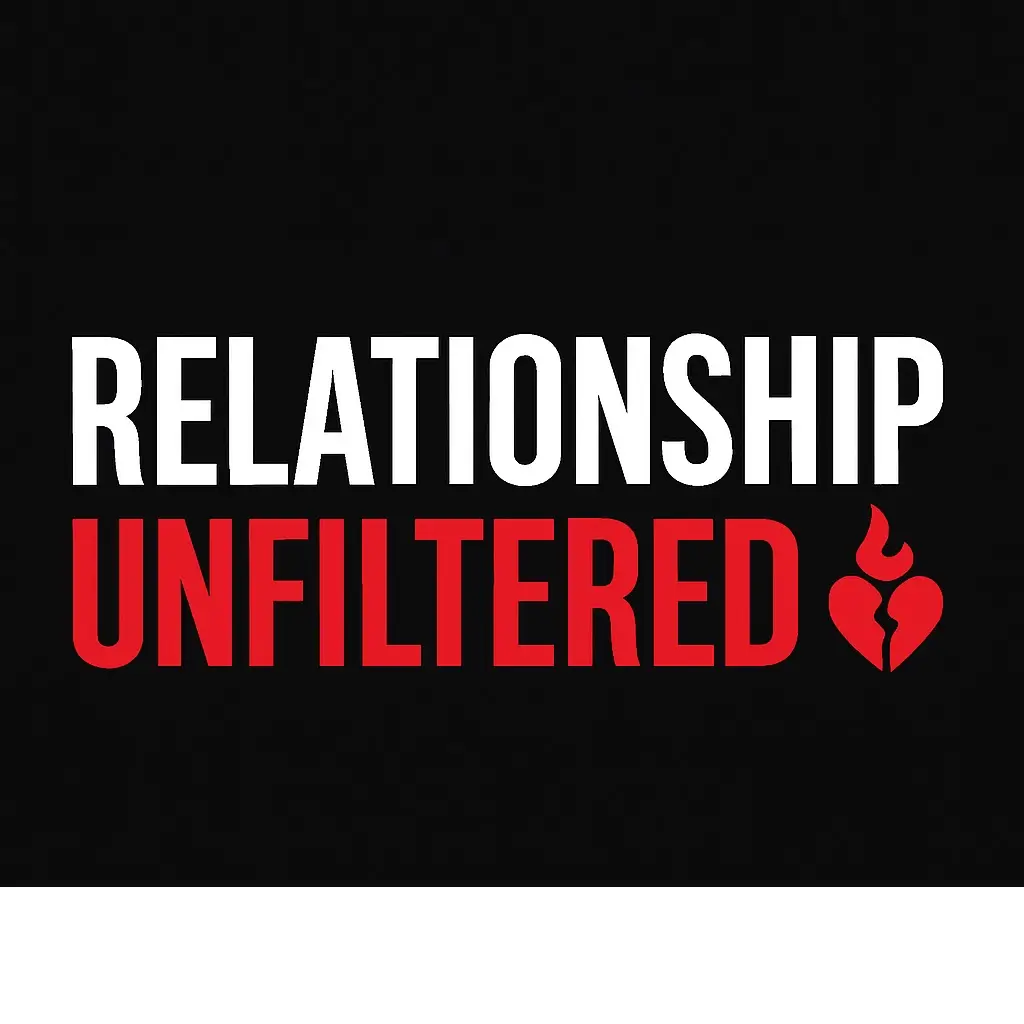 Relationship Unfiltered 🔥