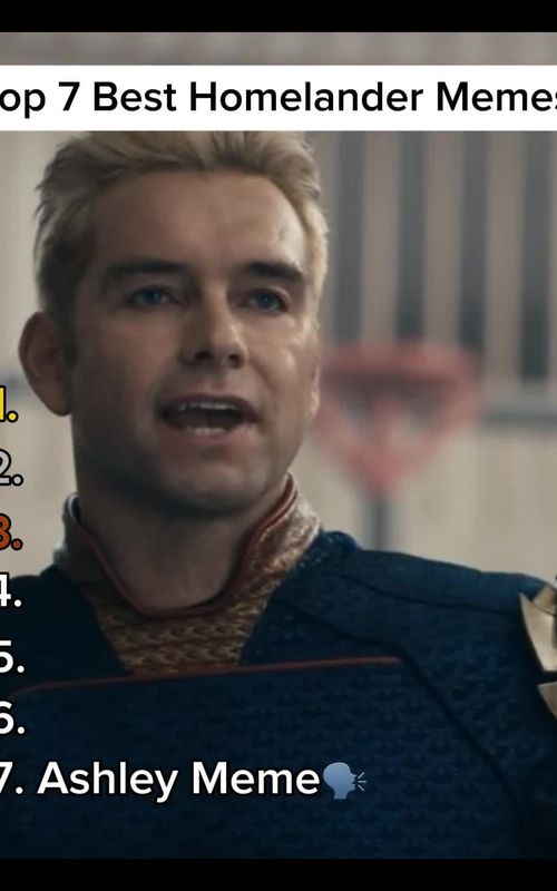 Top 7 best homelander memes😂 #homelander #ashleylookatme #meme #fyp #viralvideo 