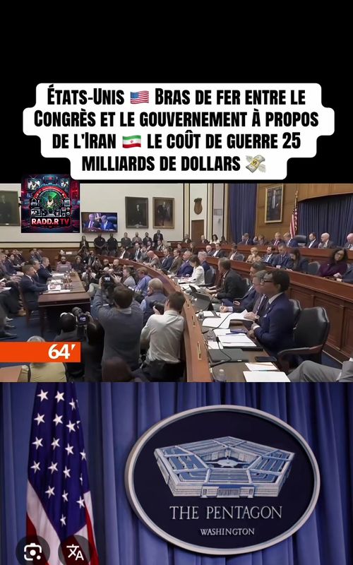 États-Unis 🇺🇸 Bras de fer entre le Congrès et le gouvernement à propos de l'Iran 🇮🇷 le coût de guerre 25 milliards de dollars