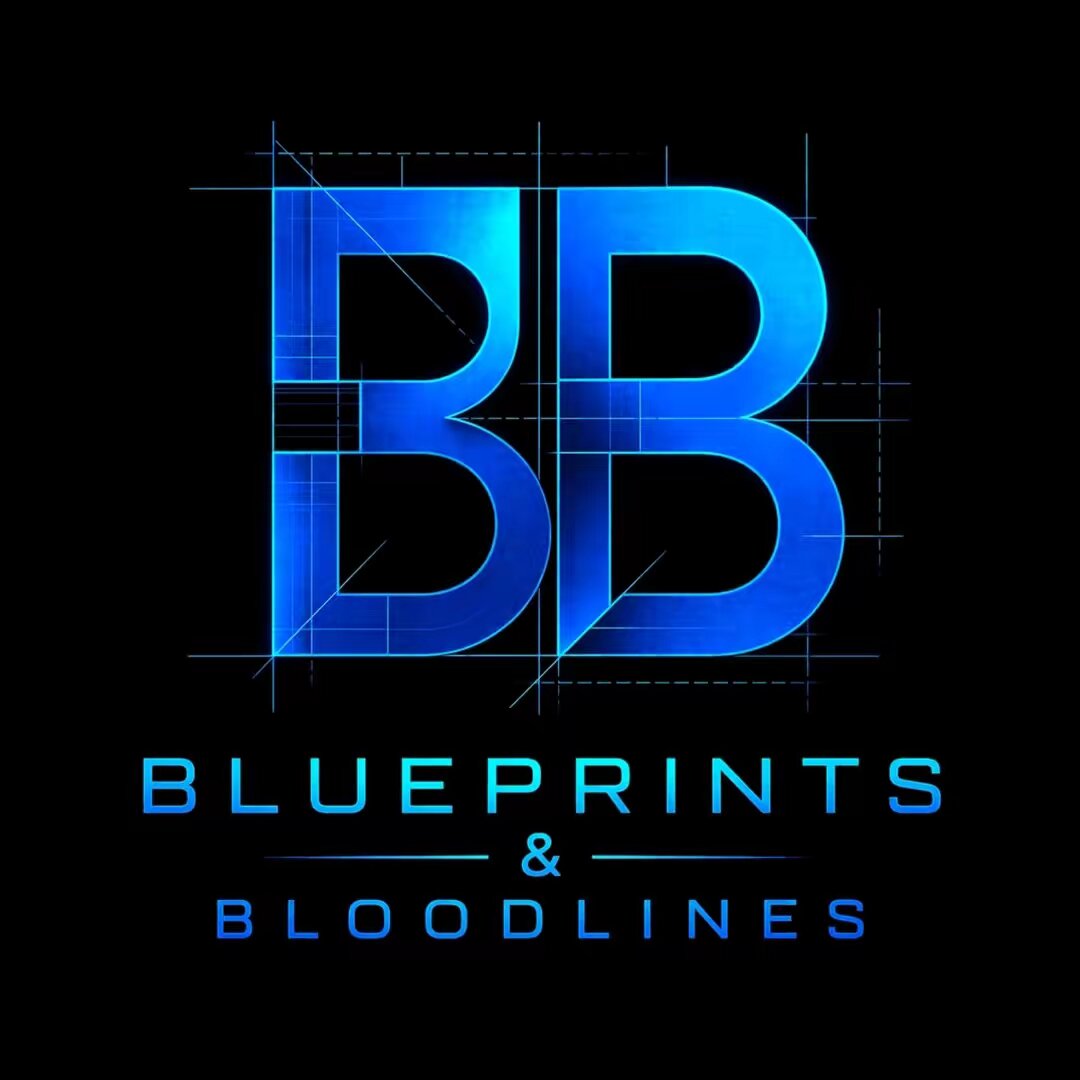 Blueprints & Bloodlines