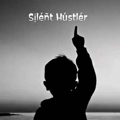Dàt Sịléñt Hústlér(D.A.T)
