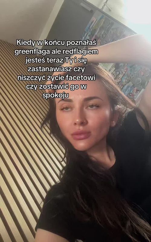 you finally found a green flag… but now you’re the red flag wondering if you should destroy his life or just leave him in peace 😭 #dlaciebie #fyp #funnymemes 