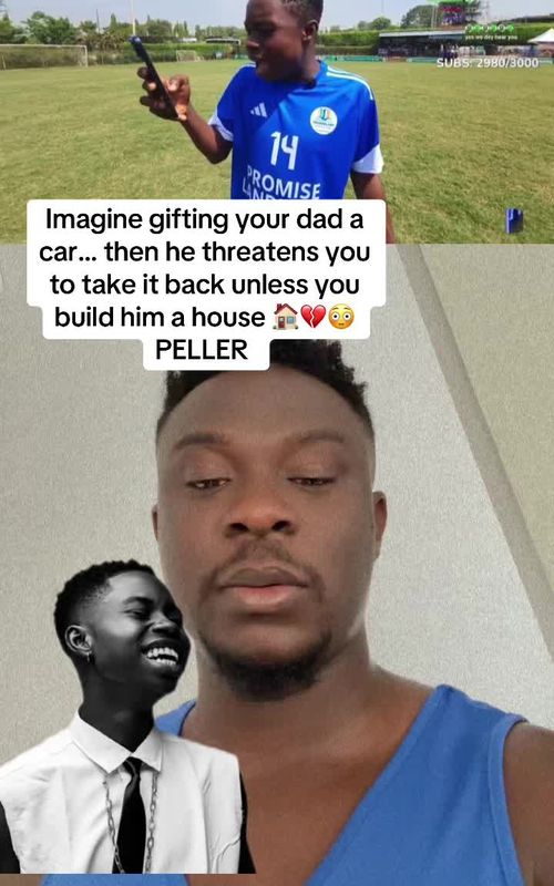 PELLER just revealed a shocking secret 😳💔 His father is threatening him to come take back the car if he doesn’t build him a house 🏠… family pressure is real! @₱ɆⱠⱠɆⱤ #peller #jarvis #nigeria #reaction #viral 