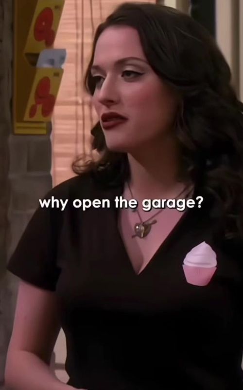 Why open the garage 🤣 #comedy #twobrokegirls #2brokegirls #sitcom #drama 