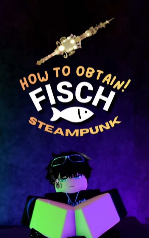 HOW TO GET STEAMPUNK ROD IN FISCH! Let me know what you think! #roblox #fisch #fischroblox #fyp #viral 