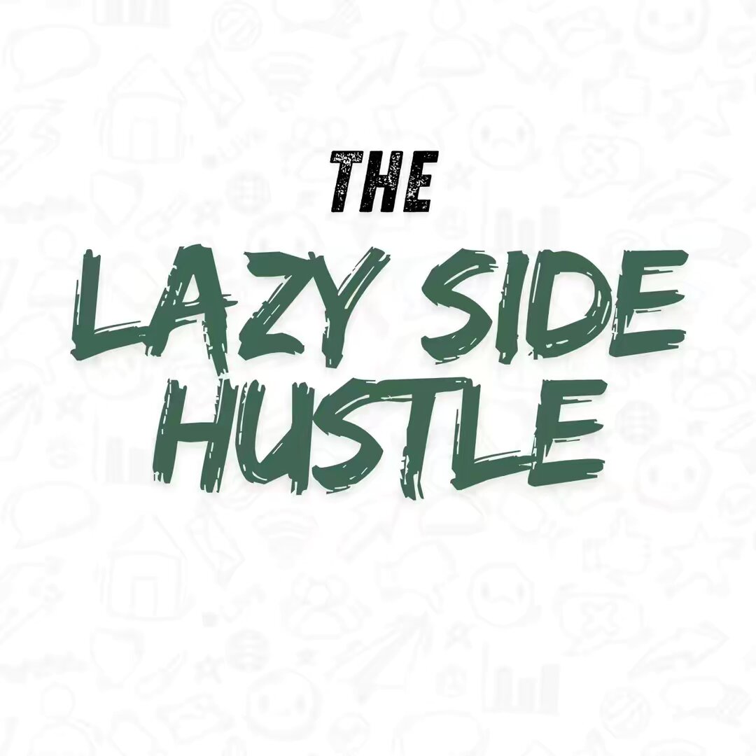 The Lazy Side Hustle